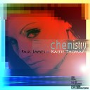 Paul James feat Kaitie Thomas - Chemistry Mexsta Fake Remix