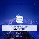 A V E R feat Hailey - My Soul