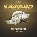 Ruben Figueroa feat Banda Terrible - Mi Modo de Vivir Banda