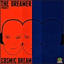 The Dreamer Project - Cosmic Dream Reprise Version