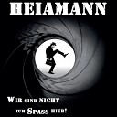 Heiamann - So ist das mit dem Leben