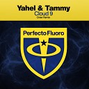 Yahel Tammy - Cloud 9 Oraw Remix Edit