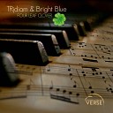 TRjdiam Bright Blue - Four Leaf Clover Intro Mix