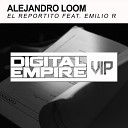 Alejandro Loom feat Emilio R - El Reportito Original Mix