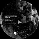 Andrey Kadyshevsky - Oblivion Original Mix