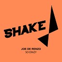Joe De Renzo - Crazy Sit Down Original Mix