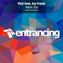 FloE feat Aly Frank - Adore You Denis Kenzo Dub Mix