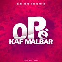 Kaf Malbar feat DJ Sebb - Op