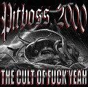 Pitboss 2000 - The High Price of Seven