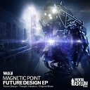 Magnetic Point - Future Design Original Mix