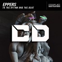 Eppers - To The Rythm The Beat Original Mix