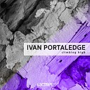 Ivan Portaledge - Never On The Summit Original Mix