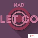 Nad - Let Go Original Mix