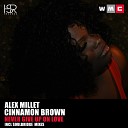 Alex Millet feat Cinnamon Brown - Never Give Up On Love Soulbridge WMC Mix