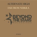 Alternate High - Far From Nebula Original Mix