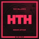 Roy McLaren - Minor Affair Something Good Remix
