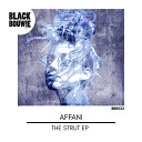 Affani - The Strut Original Mix