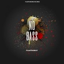 Plastikbeat - No Bass Original Mix