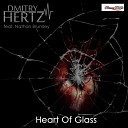 Dmitry Hertz feat Nathan Brumley - Heart Of Glass Radio Edit