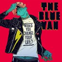 The Blue Van - Take What You Need