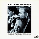 Broken Pledge - Medley First of June Ballydesmond Jenny Lind