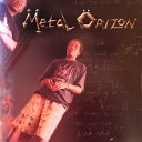 Metal Orizon - I Cry