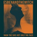 Esben and the Witch - Smashed To Pieces In The Still Of The Night
