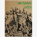 Orthodox Celts - A Grand Old Team