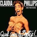 Claudia Phillips The Kicks - Up to You Version longue