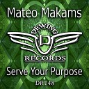 Mateo Makams - Be Good at What You Do