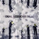 Dual Sessions feat Urselle - Beautiful Life