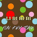 Fun Key Tone - Li ri ri ri Home edit