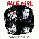 Half Girl - The End of the World