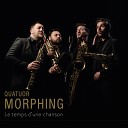 Quatuor Morphing - Milord