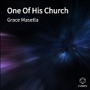Grace Masetla - One Of His Church
