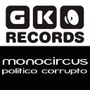 MonoCircus - Politico Corrupto Original Mix