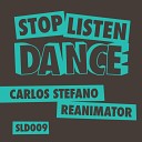 Carlos Stefano - Reanimator Carlos s Lil French Remix