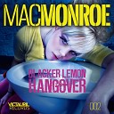 Mac Monroe - Hangover Original Mix