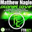 Matthew Nagle - Planet Love Totally Random Remix