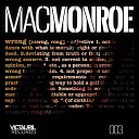 Mac Monroe - Wrong C Mos Remix