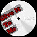 Yellow Watch - Give It To Me Original Mix