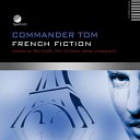 Commander Tom - French Fiction Original Mix
