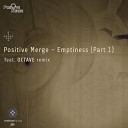 Positive Merge - Emptiness Original Mix