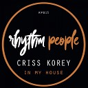 Criss Korey - In My House Original Mix