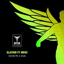 Elation feat Nikki - Show Me A Sign Matt Wigman Phil Mac Remix