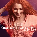 Caylee Hammack - Family Tree Radio Edit