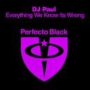 DJ Paul - Everything We Know Its Wrong