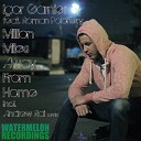 Igor Garnier feat Roman Polonsky - Million Miles Away From Home Extended Mix