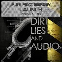 F I 69 feat Sergey Oblomov - Launch Original Mix