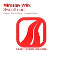 Miroslav Vrlik - Sweetheart Radio Edit